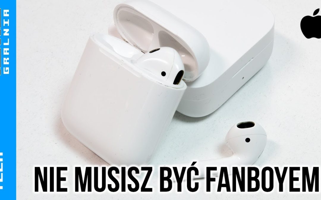 🎧 Airpods 2 – Nie musisz lubić Appla, by je docenić