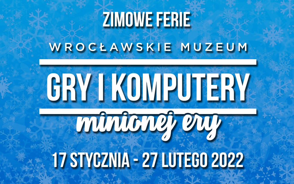 Ferie Zimowe 2022 w Muzeum Gier!