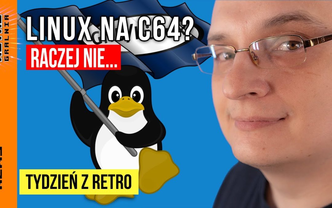 📰 Linux na Commodore? Tydzień z Retro – Program Informacyjny