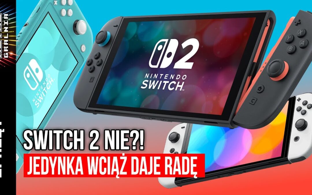 🎮 Switch 2? A ja wracam do Switcha 1! – Czy jego zakup ma sens w roku 2025?