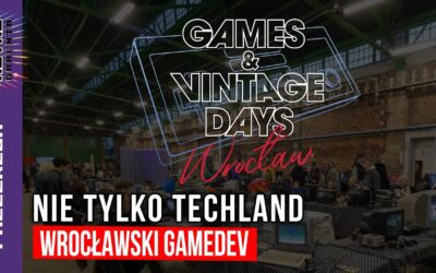 Nie tylko Techland, czyli dolnośląskie romanse z gamedevem